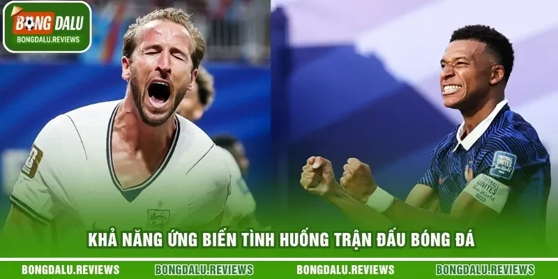 Khả năng ứng biến tình huống trận đấu bóng đá