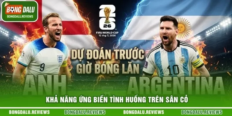 Khả năng ứng biến tình huống trên sân cỏ